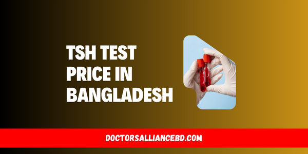 TSH Test Price In Bangladesh