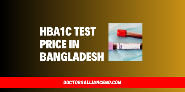 HbA1c Test Price In Bangladesh